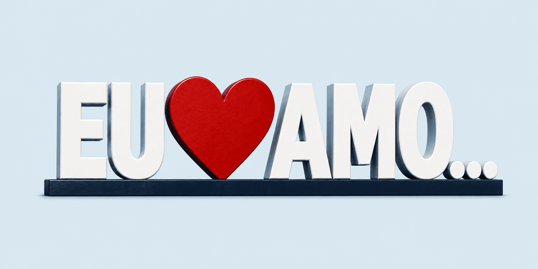 Eu amo...